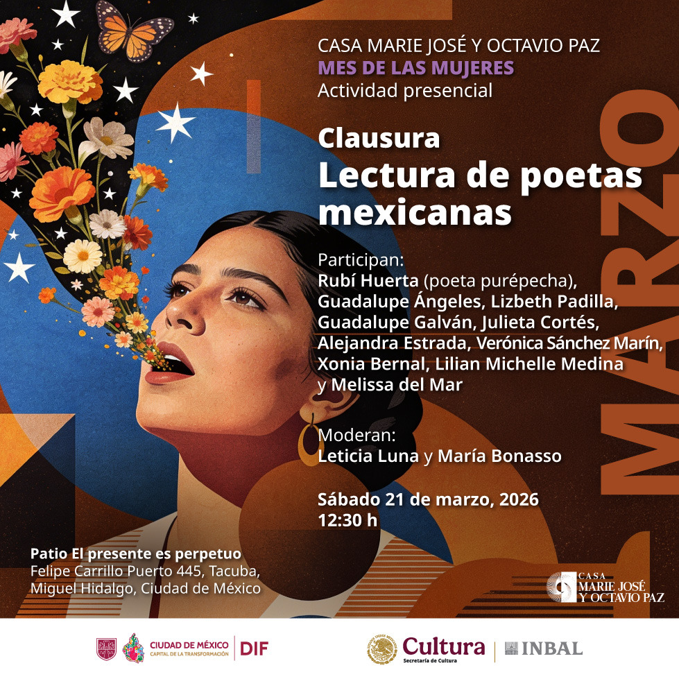 Cartel del evento Clausura Lectura de poetas mexicanas con ilustración de una mujer de cuyo aliento brotan flores y mariposas, para el ciclo Mes de las Mujeres 2026.