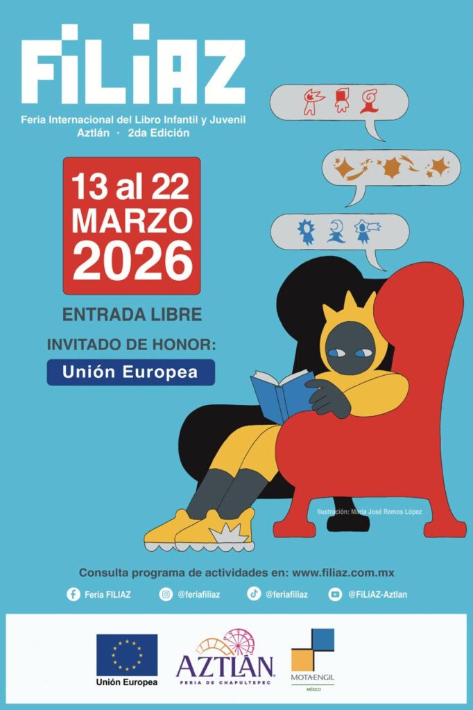 Cartel publicitario de la FILIAZ 2026 con diseño colorido, ilustrando una persona con un libro y flores, anunciando fechas del 13 al 22 de marzo en Aztlán.