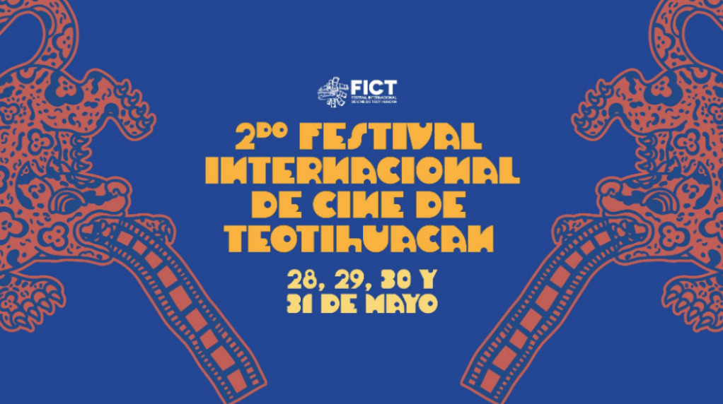 Gráfico oficial del 2do Festival Internacional de Cine de Teotihuacán sobre un fondo azul con letras amarillas que anuncian las fechas 28, 29, 30 y 31 de mayo, enmarcado por dos figuras prehispánicas de jaguares sosteniendo cintas de película cinematográfica en los costados.