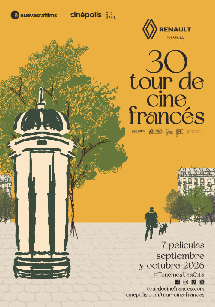Póster oficial de la 30ª edición del Tour de Cine Francés sobre un fondo amarillo mostaza. En el lado izquierdo destaca la ilustración de una columna Morris parisina de color verde oscuro y crema junto a un árbol verde. A la derecha, en letras negras estilizadas, se lee '30 tour de cine francés' y abajo la silueta de una persona paseando a su perro en una calle adoquinada con edificios clásicos al fondo. En la parte inferior derecha se detalla el texto '7 películas septiembre y octubre 2026' junto al hashtag '#TenemosUnaCita' y los logotipos institucionales de Nueva Era Films, Cinépolis Sala de Arte y Renault.