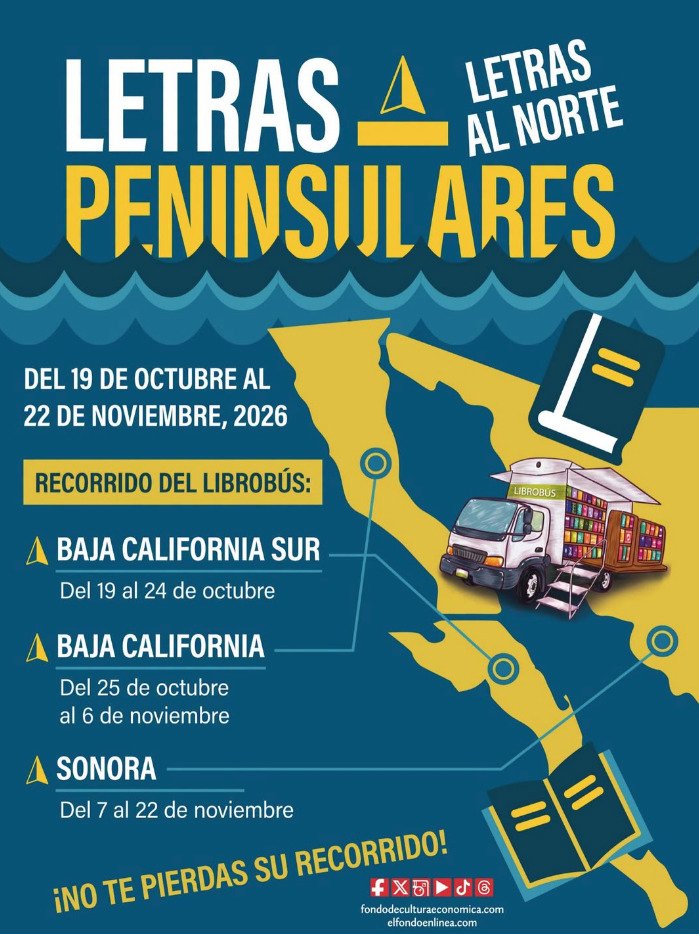 Cartel oficial del recorrido del Librobús Letras Peninsulares y Letras al Norte por Baja California Sur, Baja California y Sonora.